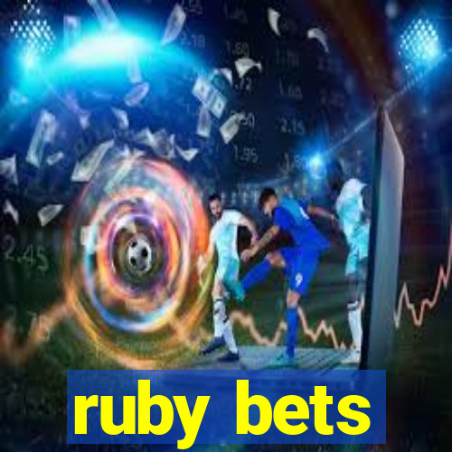 ruby bets